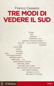 book cover of Tre modi di vedere il Sud by Franco Cassano