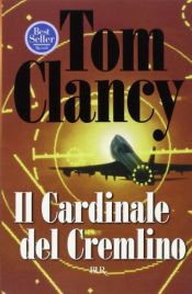 book cover of Il cardinale del Cremlino by Tom Clancy