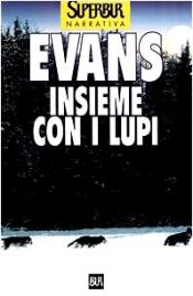 book cover of Insieme con i lupi by Nicholas Evans