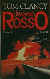 book cover of Uragano rosso by Hardo Wichmann|Tom Clancy
