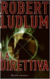 book cover of La direttiva by Robert Ludlum