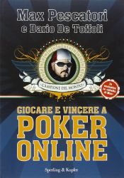book cover of Giocare e vincere con il poker on-line by Dario de Toffoli|Max Pescatori