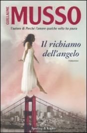 book cover of Il richiamo dell'angelo by Guillaume Musso