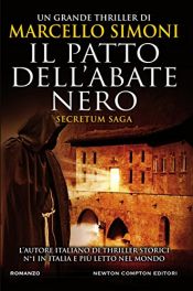 book cover of Il patto dell'abate nero (Secretum Saga Vol. 2) by Marcello Simoni