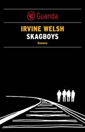 book cover of Skagboys by Diniz Galhos|Irvine Welsh
