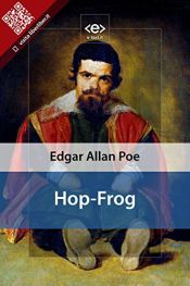book cover of Hop-Frog (Liber Liber) by Edgar Allan Poe