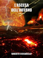 book cover of L'ascesa dell'inferno by Roberto Ciccariello