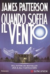 book cover of Quando soffia il vento (La Gaja scienza Vol. 591) by ג'יימס פטרסון