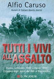 book cover of Tutti i vivi all'assalto by Alfio Caruso