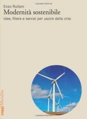 book cover of Modernità sostenibile. Idee, filiere e servizi per uscire dalla crisi by Enzo Rullani
