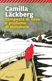 book cover of Tempesta di neve e profumo di mandorle by Camilla Läckberg