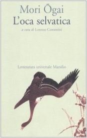 book cover of L'oca selvatica by Ōgai Mori
