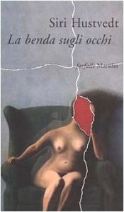 book cover of La benda sugli occhi by Siri Hustvedt