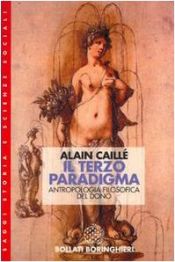 book cover of Il terzo paradigma: antropologia filosofica del dono by Alain Caillé