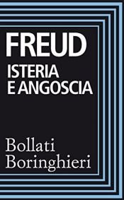 book cover of Isteria e angoscia by Sigmund Freud