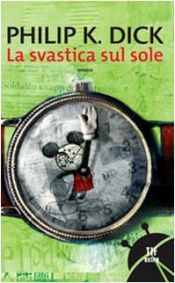 book cover of La svastica sul sole by Philip K. Dick