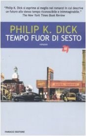 book cover of Tempo fuor di sesto by Philip K. Dick