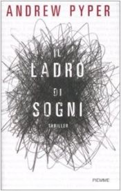 book cover of Il ladro di sogni by Andrew Pyper