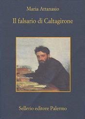 book cover of Il falsario di Caltagirone by Maria Attanasio