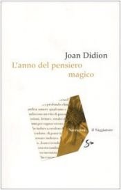 book cover of L'anno del pensiero magico by Joan Didion