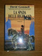 book cover of La spada delle Highland by Дейвид Гемел