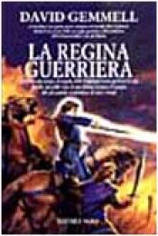 book cover of La regina guerriera by David Gemmell