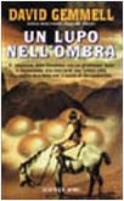 book cover of Un lupo nell'ombra by David Gemmell