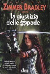 book cover of ℗La ℗giustizia delle spade by Marion Zimmer Bradley
