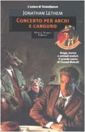 book cover of Concerto per archi e canguro by Jonathan Lethem