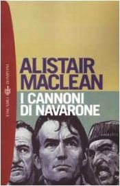 book cover of I cannoni di Navarone by Alistair MacLean