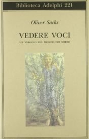 book cover of Vedere voci: un viaggio nel mondo dei sordi by Oliver Sacks