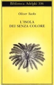 book cover of L' isola dei senza colore e l'isola delle cicadine by Oliver Sacks