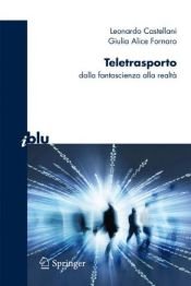 book cover of Teletrasporto (I blu) by Giulia Alice Fornaro|Leonardo Castellani