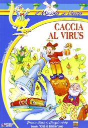 book cover of Caccia al virus by Eleonora Laffranchini