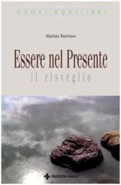 book cover of Essere nel presente. Il risveglio by Marina Borruso