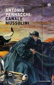 book cover of Canale Mussolini by Pennacchi Antonio