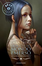 book cover of Cronache del mondo emerso 1: Nihal della Terra del vento by Bruno Genzler|Licia Troisi