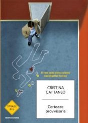 book cover of Certezze provvisorie by Cristina Cattaneo