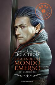 book cover of 3: Gli ultimi eroi by Licia Troisi
