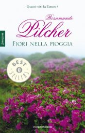 book cover of Fiori Nella Pioggia by Rosamunde Pilcher