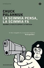 book cover of La scimmia pensa, la scimmia fa by Chuck Palahniuk