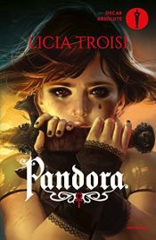 book cover of Pandora - 1. by Licia Troisi