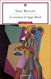book cover of Le avventure di Augie March by Saul Bellow