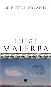 book cover of Le pietre volanti by Luigi Malerba