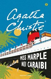 book cover of Miss Marple nei Caraibi by Agatha Christie