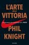 L'arte della vittoria: Autobiografia del fondatore della Nike