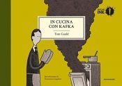 book cover of In cucina con Kafka by Tom Gauld