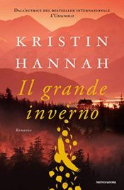 book cover of Il grande inverno by Kristin Hannah