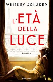 book cover of L'età della luce by Whitney Scharer