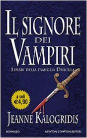book cover of Il Signore dei Vampiri: i diari della famiglia Dracula by Jeanne Kalogridis